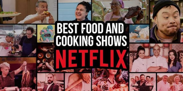 Binge These Cooking Shows On Netflix And Hone Your Culinary Skills